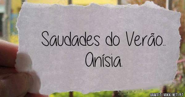 Saudades do Verão..        Anísia.