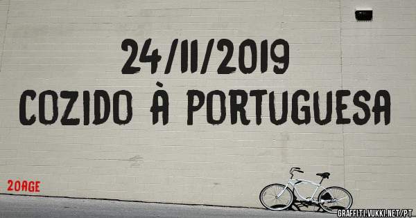 24/11/2019
Cozido à portuguesa