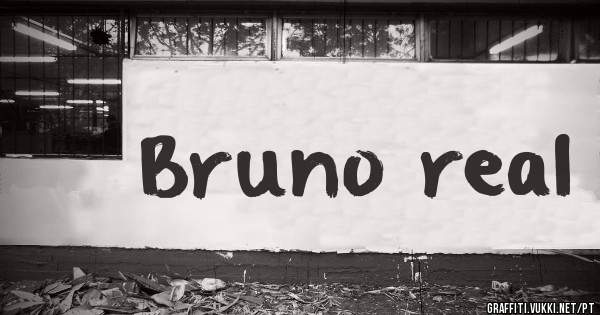 Bruno real