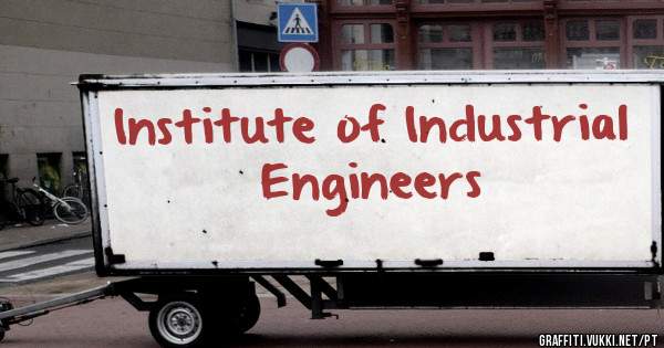 Institute of Industrial Engineers