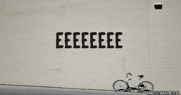 Eeeeeeee