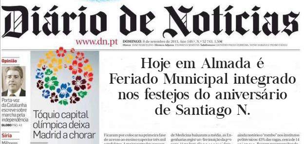 Hoje em Almada é Feriado Municipal integrado nos festejos do aniversário de Santiago N. 