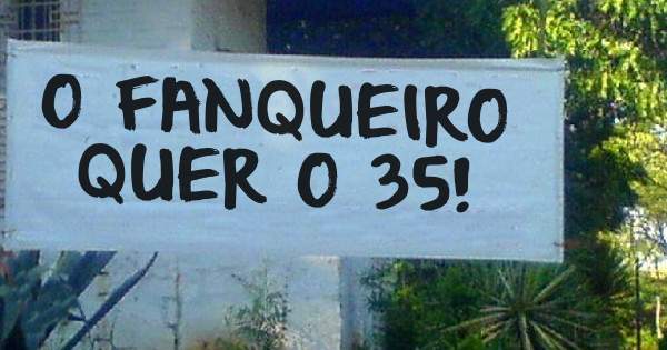 O FANQUEIRO QUER O 35!