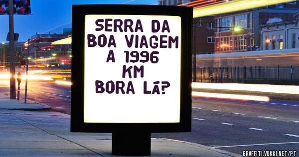 Serra Da Boa Viagem 
A 1996 KM
Bora lá?