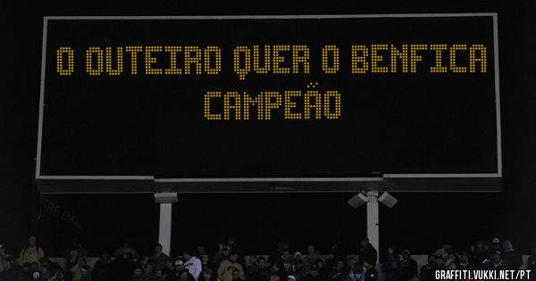 O Outeiro quer o Benfica CAMPEÃO 