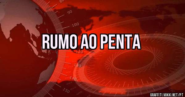 Rumo ao Penta