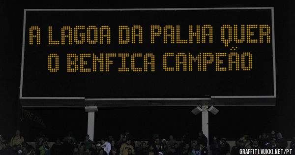A Lagoa da palha quer o Benfica campeão 