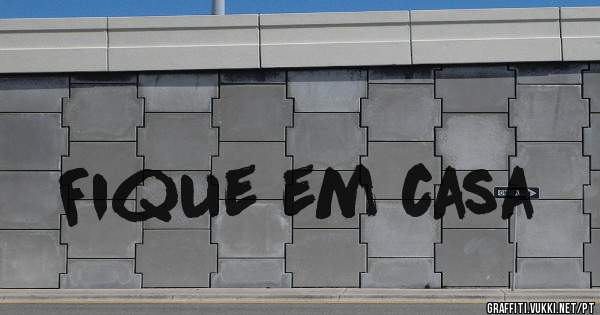 Fique em casa 