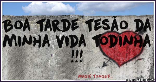 Boa tarde tesão da minha vida todinha !!!