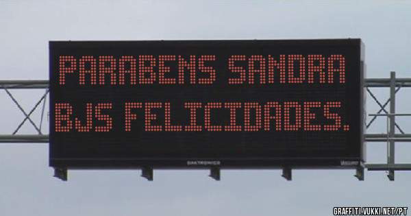 Parabens Sandra bjs felicidades.