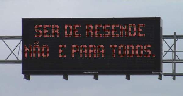 Ser de Resende  Não  e para todos.
