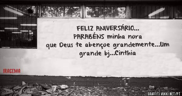 FELIZ ANIVERSÁRIO...
PARABÉNS minha nora que Deus te abençoe grandemente...Um grande bj...Cinthia
