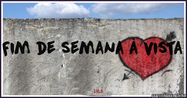 Fim de semana à vista