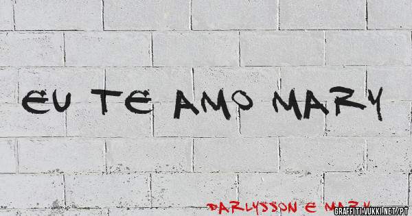 Eu te amo mary 