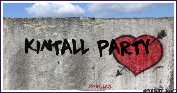 KINTALL PARTY