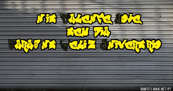 É nóis Valente....Hoje é seu dia...
Parabéns Feliz Aniversário 