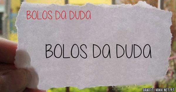 BOLOS DA DUDA