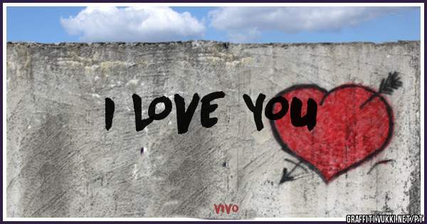 I LOVE YOU