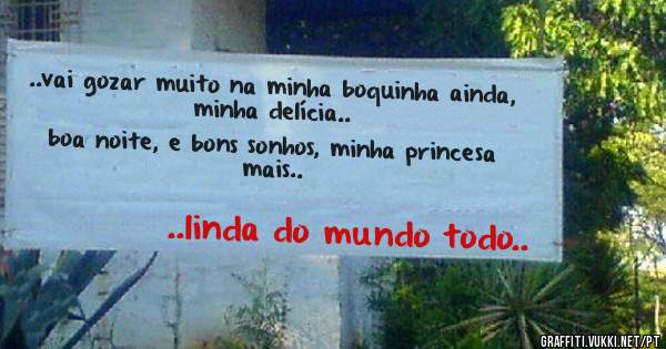 ..vai gozar muito na minha boquinha ainda, minha delícia..
boa noite, e bons sonhos, minha princesa mais..