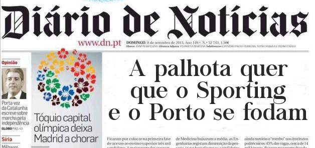 A palhota quer que o Sporting e o Porto se fodam