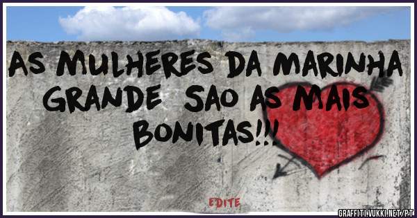 As mulheres da Marinha Grande  Sao as mais bonitas!!!