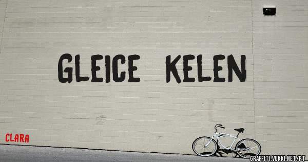 Gleice  kelen