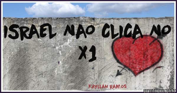 ISRAEL NAO CLICA NO X1 