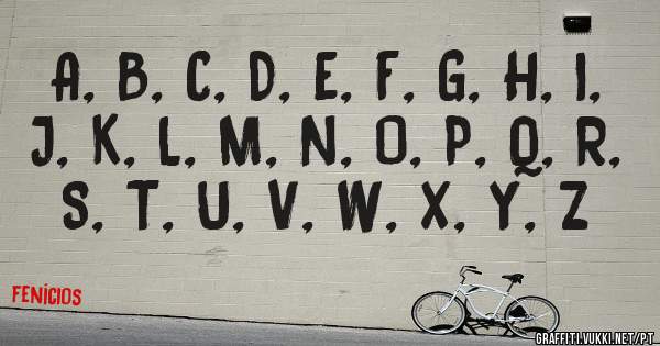 A, B, C, D, E, F, G, H, I, J, K, L, M, N, O, P, Q, R, S, T, U, V, W, X, Y, Z