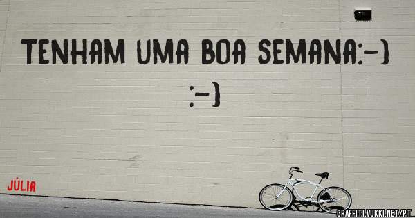 Tenham uma boa semana:-) :-) 