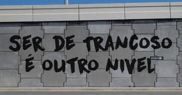 Ser de Trancoso é outro nivel