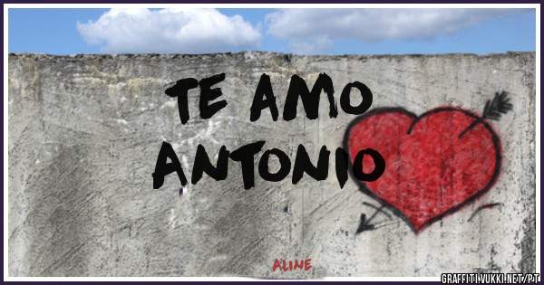 Te amo 
Antonio 