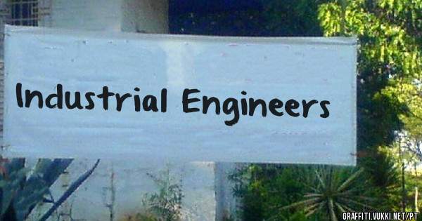 Industrial Engineers