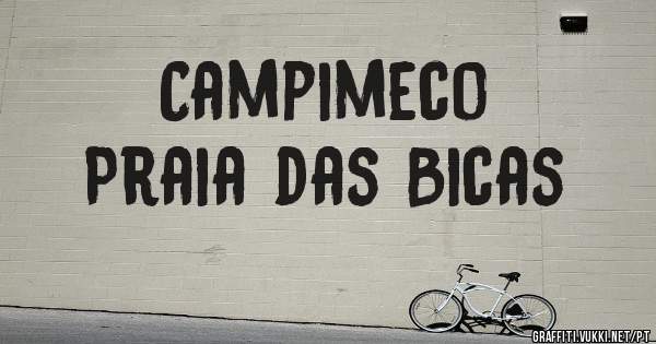 Campimeco
Praia das Bicas