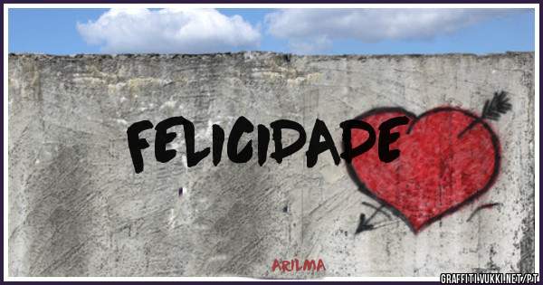 FELICIDADE