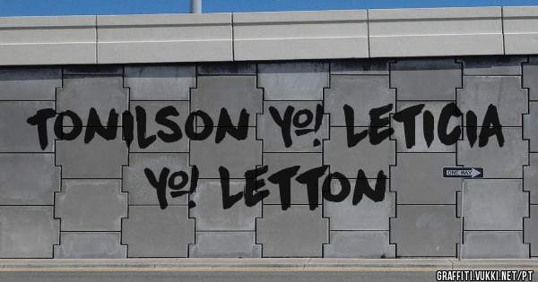 Tonilson + Leticia = Letton
