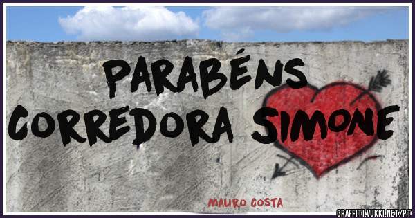 Parabéns 
Corredora SIMONE 