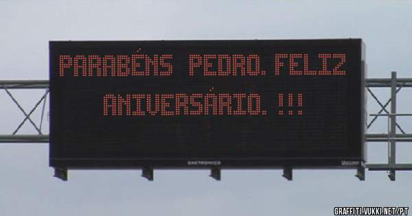 Parabéns  Pedro. Feliz Aniversário. !!!