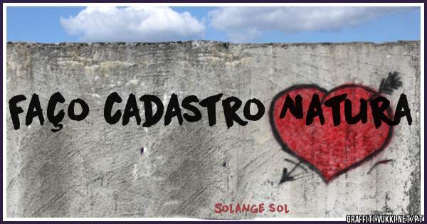 Faço cadastro Natura