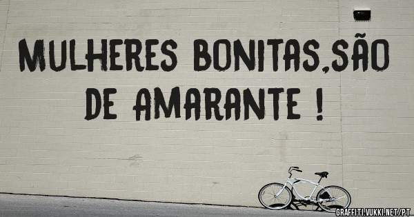 Mulheres bonitas,são de Amarante !