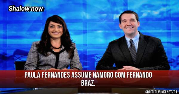 Paula Fernandes assume namoro com Fernando Braz. 