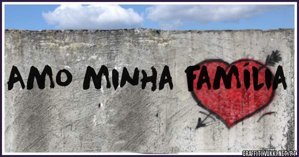 Amo minha família