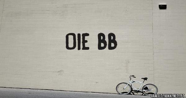 Oie bb