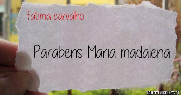 Parabens Maria madalena
