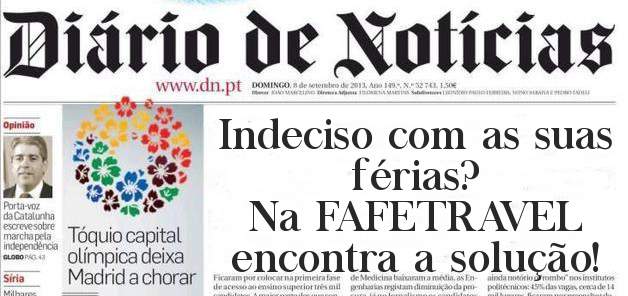 Indeciso com as suas férias?
Na FAFETRAVEL encontra a solução!
