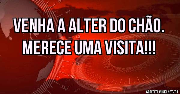 Venha a Alter do Chão.
Merece uma Visita!!!
