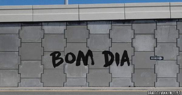 Bom dia