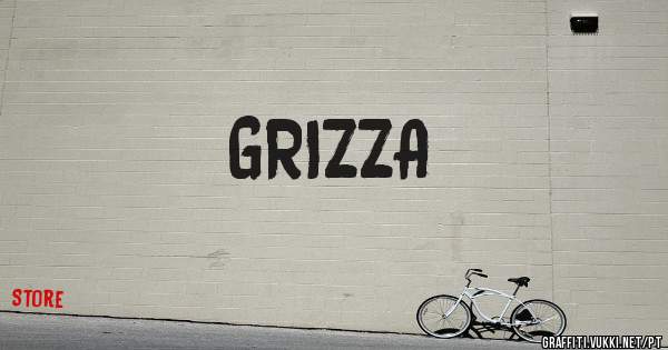 GRIZZA
