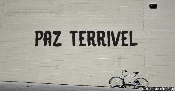 paz terrivel