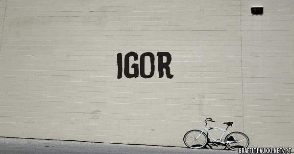 Igor