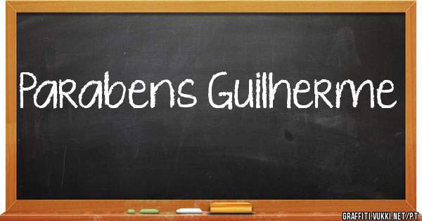 Parabens Guilherme